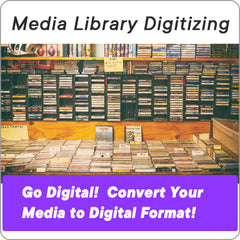 Media Library Digitizing